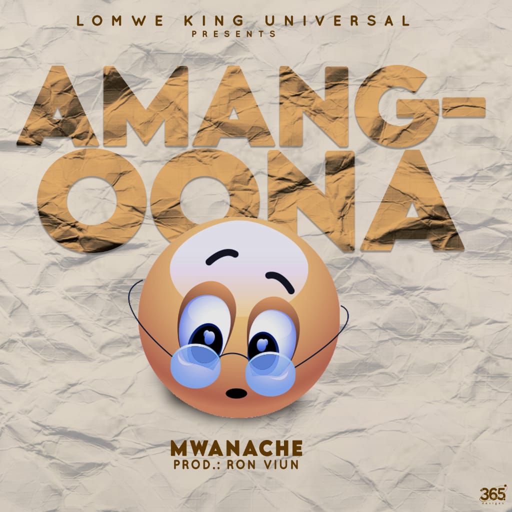 Mwanache -Amangoona (Prod. Ron Viun)